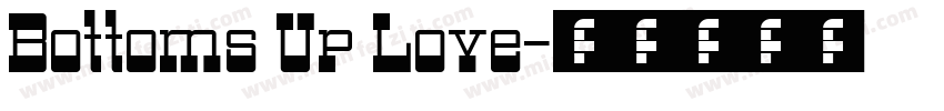 Bottoms Up Love字体转换